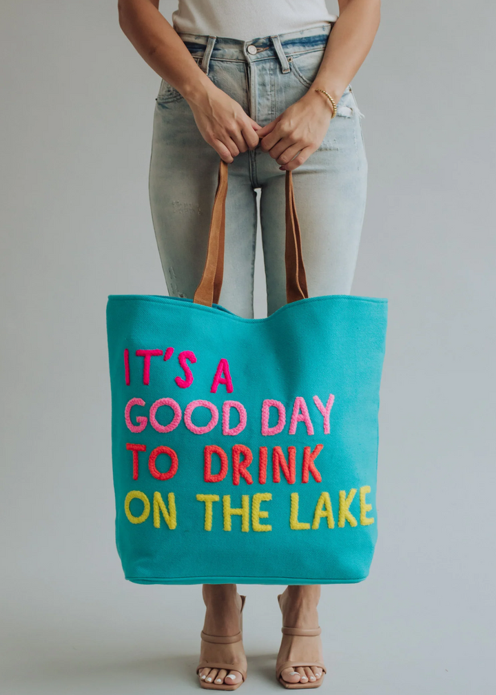 It's a Good Day to Drink On the Lake Tote