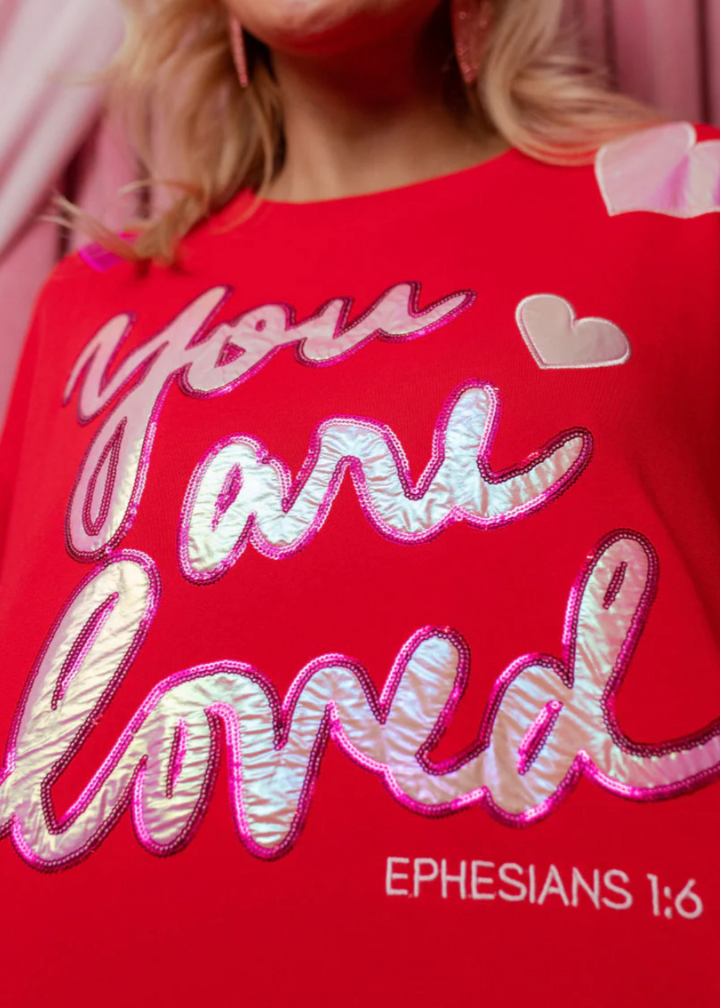 You Are Loved Sweatshirt