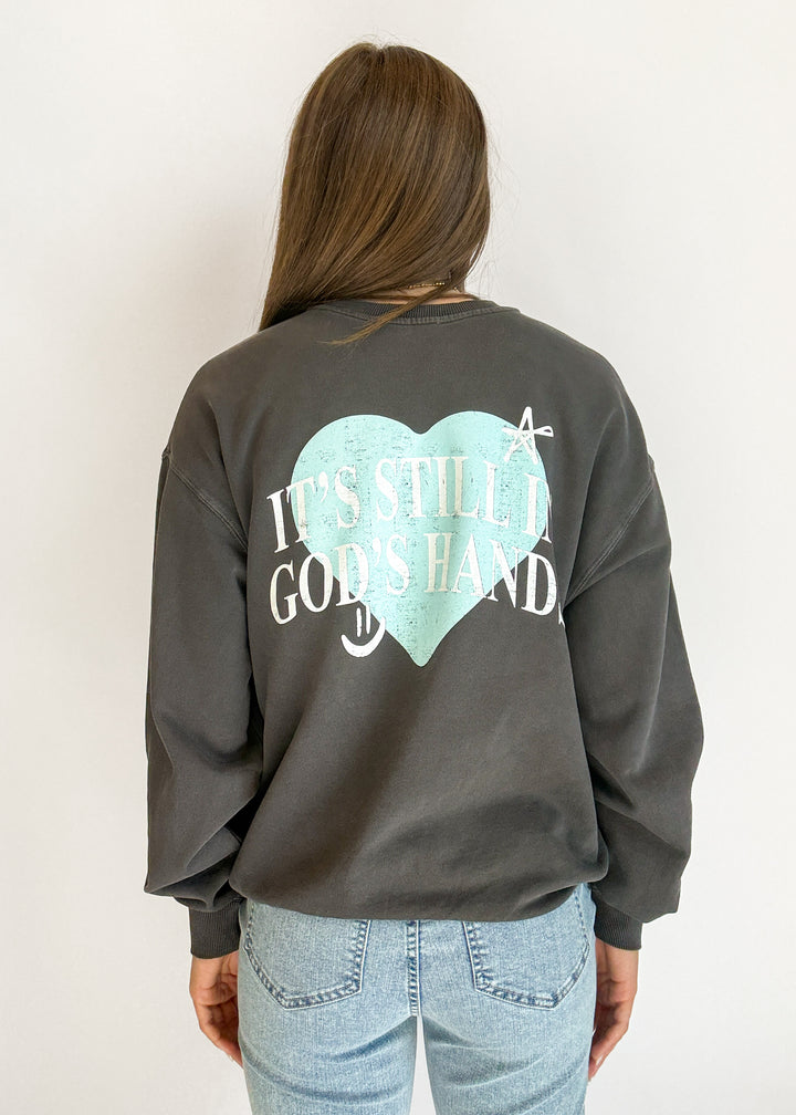 It's Still in God's Hands Sweatshirt