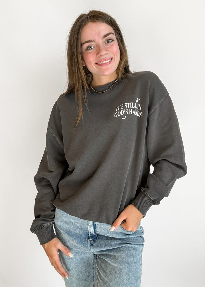 It's Still in God's Hands Sweatshirt